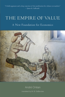 The Empire of Value : A New Foundation for Economics, Hardback Book The Empire of Value : A New Foundation for Economics, Hardback Book