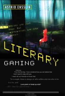 Literary Gaming, Hardback Book Literary Gaming, Hardback Book