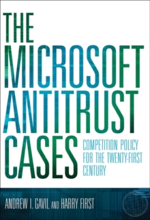 The Microsoft Antitrust Cases : Competition Policy for the Twenty-first Century, Hardback Book The Microsoft Antitrust Cases : Competition Policy for the Twenty-first Century, Hardback Book