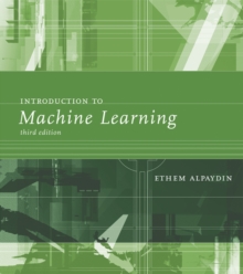 Introduction to Machine Learning, Hardback Book Introduction to Machine Learning, Hardback Book