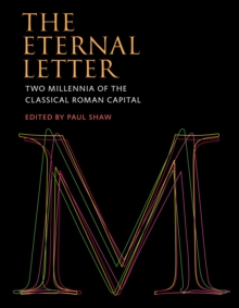 The Eternal Letter : Two Millennia of the Classical Roman Capital