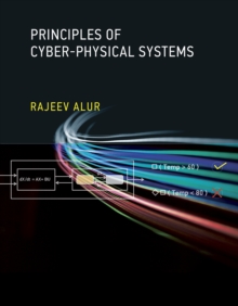 Principles of Cyber-Physical Systems, Hardback Book Principles of Cyber-Physical Systems, Hardback Book