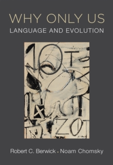 Why Only Us : Language and Evolution, Hardback Book Why Only Us : Language and Evolution, Hardback Book