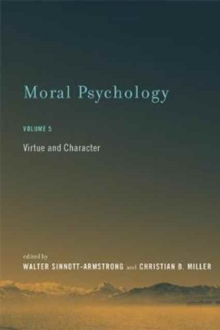 Moral Psychology : Virtue and Character Volume 5, Hardback Book Moral Psychology : Virtue and Character Volume 5, Hardback Book