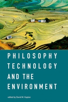 Philosophy, Technology, and the Environment, Hardback Book Philosophy, Technology, and the Environment, Hardback Book
