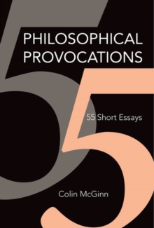Philosophical Provocations : 55 Short Essays, Hardback Book Philosophical Provocations : 55 Short Essays, Hardback Book