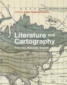 Literature and Cartography : Theories, Histories, Genres