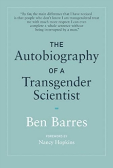 The Autobiography of a Transgender Scientist, Hardback Book The Autobiography of a Transgender Scientist, Hardback Book