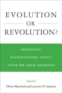 Evolution or Revolution? : Rethinking Macroeconomic Policy after the Great Recession