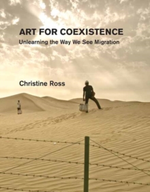 Art for Coexistence : Unlearning the Way We See Migration