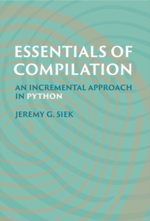 Essentials of Compilation : An Incremental Approach in Python