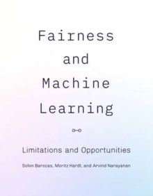 Fairness and Machine Learning : Limitations and Opportunities