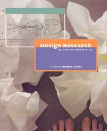 Design Research : Methods and Perspectives, Hardback Book Design Research : Methods and Perspectives, Hardback Book