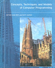 Concepts, Techniques, and Models of Computer Programming, Hardback Book Concepts, Techniques, and Models of Computer Programming, Hardback Book