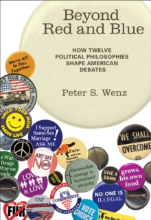 Beyond Red and Blue : How Twelve Political Philosophies Shape American Debates