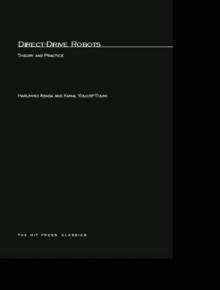 Direct-Drive Robots : Theory and Practice