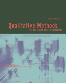 Qualitative Methods for Reasoning Under Uncertainty