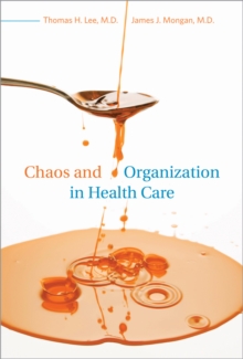 Chaos and Organization in Health Care