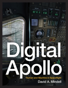 Digital Apollo : Human and Machine in Spaceflight