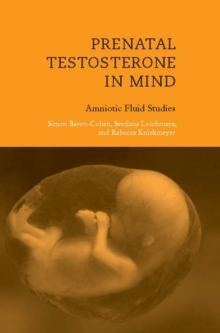 Prenatal Testosterone in Mind : Amniotic Fluid Studies