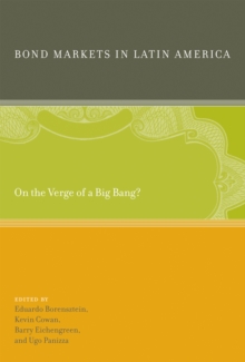 Bond Markets in Latin America : On the Verge of a Big Bang?