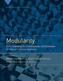 Modularity : Understanding the Development and Evolution of Natural Complex Systems