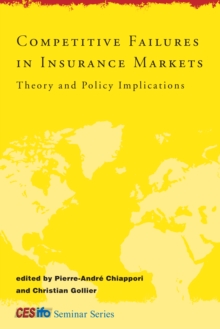 Competitive Failures in Insurance Markets : Theory and Policy Implications