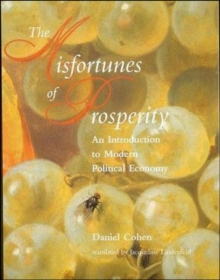 Misfortunes of Prosperity : An Introduction to Modern Political Economy