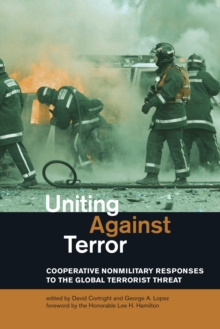 Uniting Against Terror : Cooperative Nonmilitary Responses to the Global Terrorist Threat