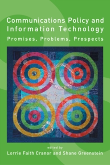 Communications Policy and Information Technology : Promises, Problems, Prospects