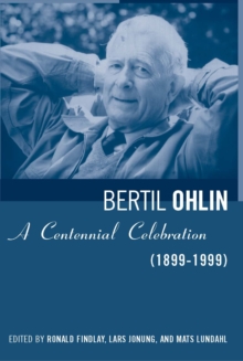 Bertil Ohlin : A Centennial Celebration (1899-1999)