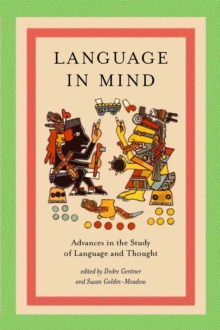 Language in Mind : Advances in the Study of Language and Thought