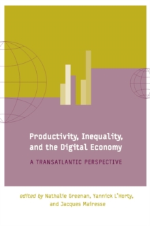 Productivity, Inequality, and the Digital Economy : A Transatlantic Perspective