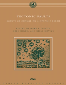 Tectonic Faults : Agents of Change on a Dynamic Earth