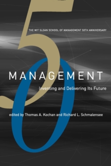 Management : Inventing and Delivering Its Future