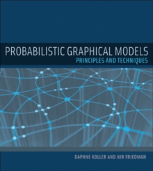 Probabilistic Graphical Models : Principles and Techniques