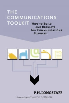 The Communications Toolkit : How to Build and Regulate Any Communications Business