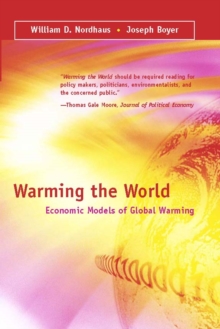 Warming the World : Economic Models of Global Warming