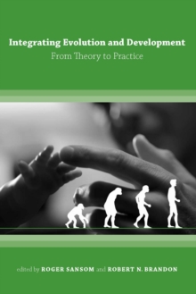 Integrating Evolution and Development : From Theory to Practice