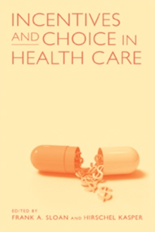 Incentives and Choice in Health Care