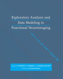 Exploratory Analysis and Data Modeling in Functional Neuroimaging