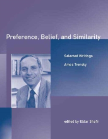 Preference, Belief, and Similarity : Selected Writings