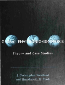 Global Electronic Commerce : Theory and Case Studies