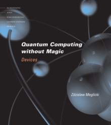 Quantum Computing Without Magic : Devices