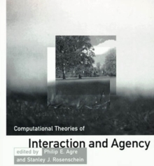 Computational Theories of Interaction and Agency