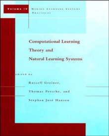 Computational Learning Theory and Natural Learning Systems : Making Learning Systems Practical