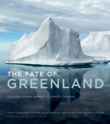 The Fate of Greenland : Lessons from Abrupt Climate Change