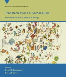 Transformations of Lamarckism : From Subtle Fluids to Molecular Biology