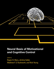 Neural Basis of Motivational and Cognitive Control, PDF eBook Neural Basis of Motivational and Cognitive Control, PDF eBook