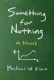 Something for Nothing : A Novel